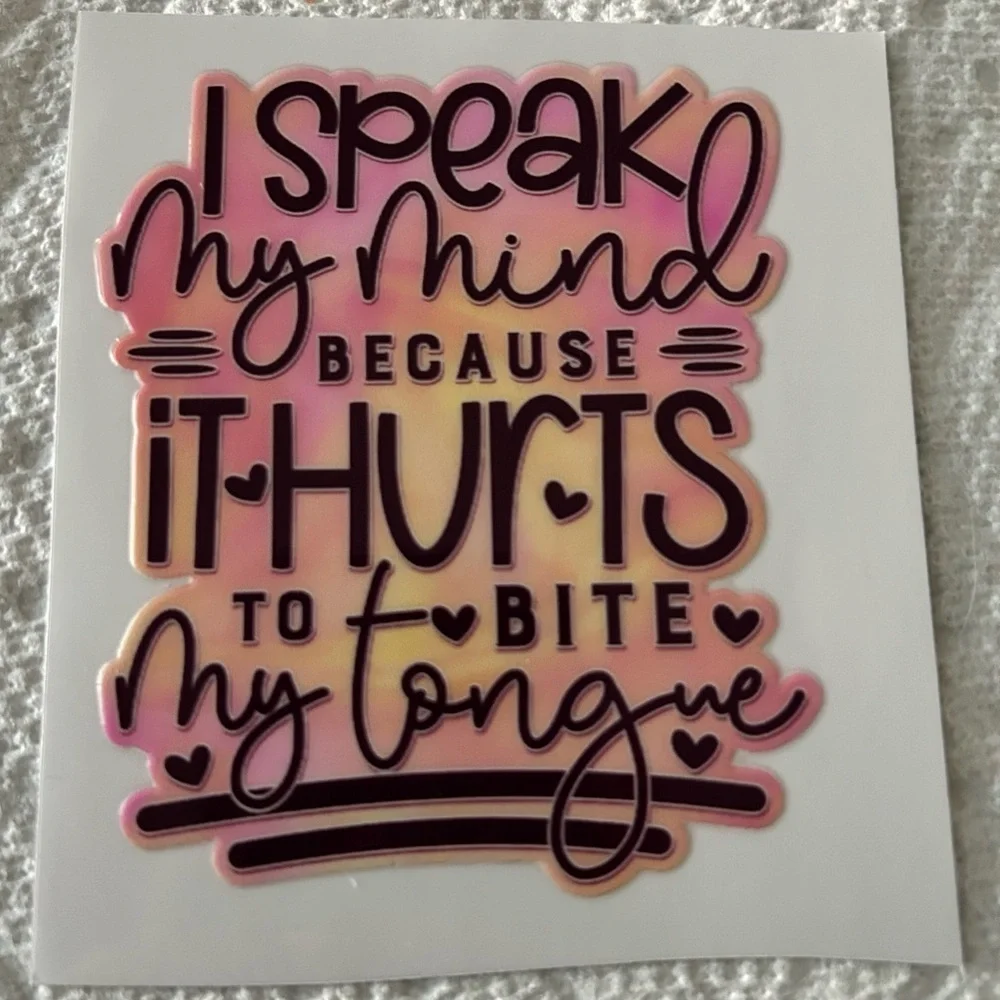 Speak My Mind Cup Decal D72